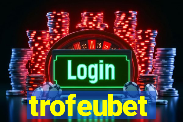 trofeubet