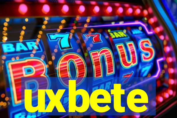 uxbete