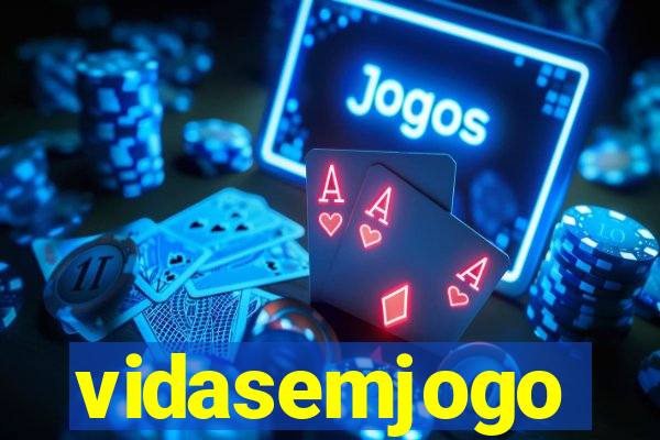 vidasemjogo