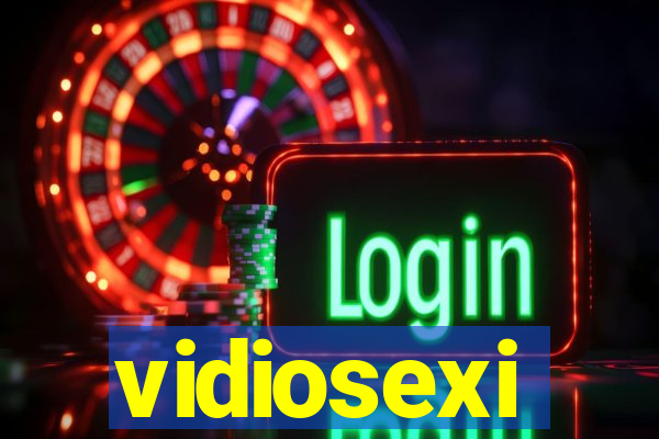vidiosexi