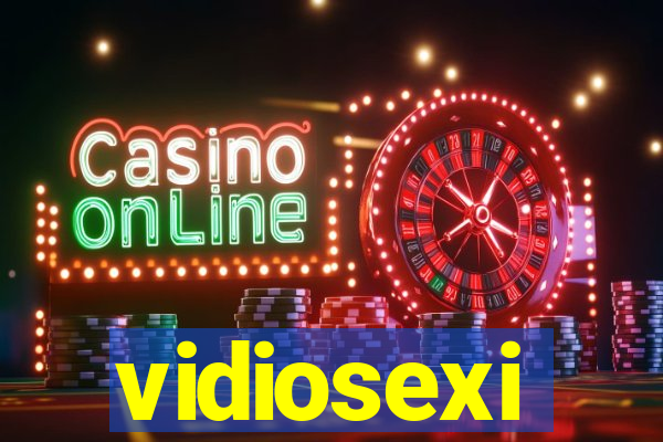 vidiosexi