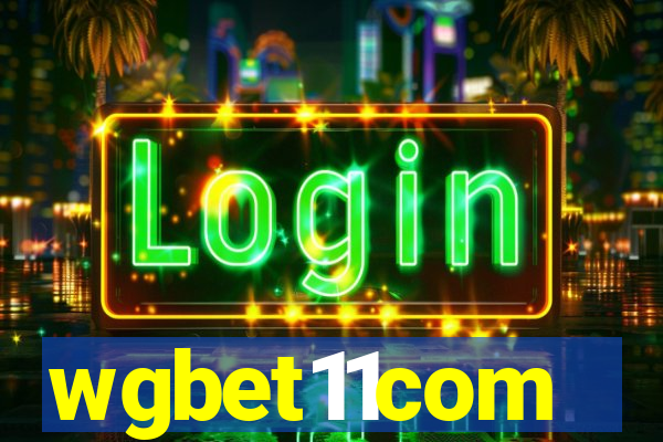 wgbet11com