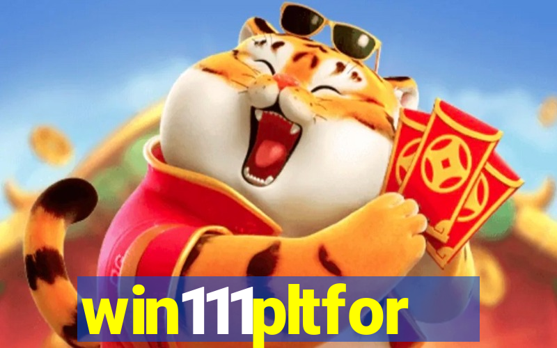 win111pltfor
