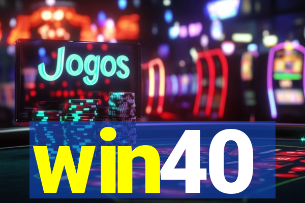 win40