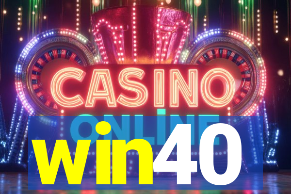 win40