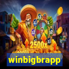 winbigbrapp