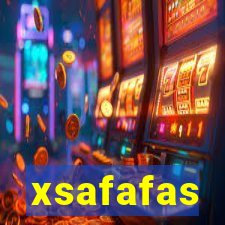 xsafafas