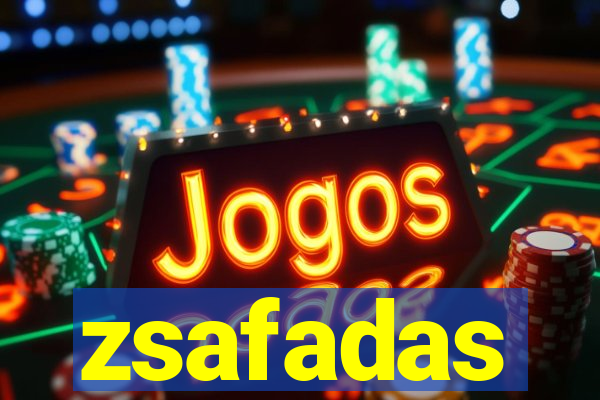 zsafadas