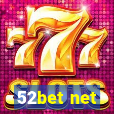 52bet net