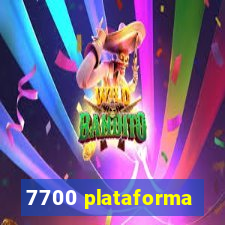 7700 plataforma