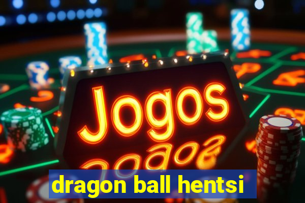dragon ball hentsi