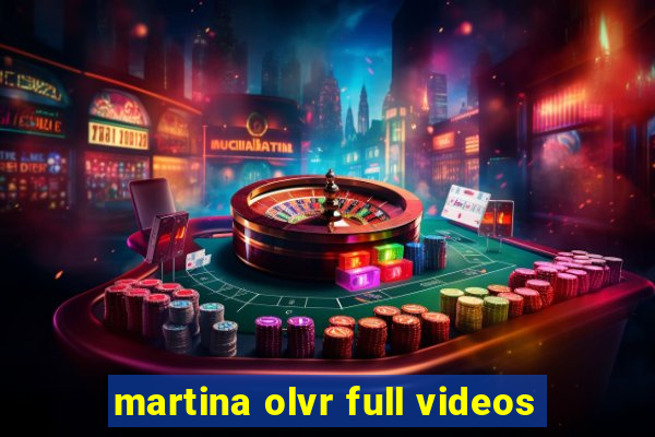 martina olvr full videos