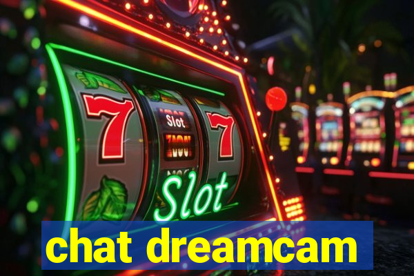 chat dreamcam