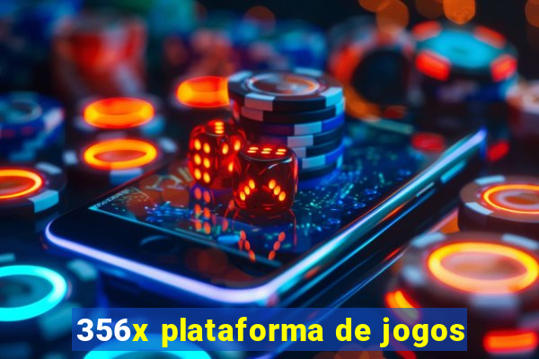 356x plataforma de jogos
