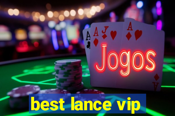 best lance vip