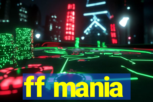 ff mania