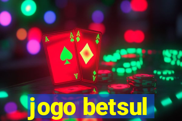 jogo betsul