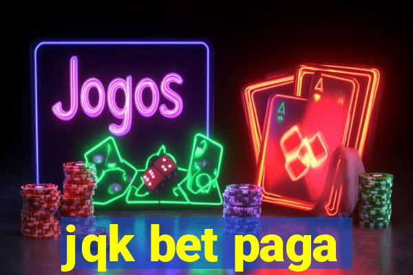 jqk bet paga