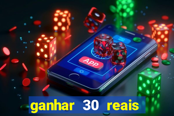 ganhar 30 reais agora no pix