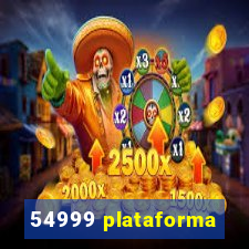 54999 plataforma