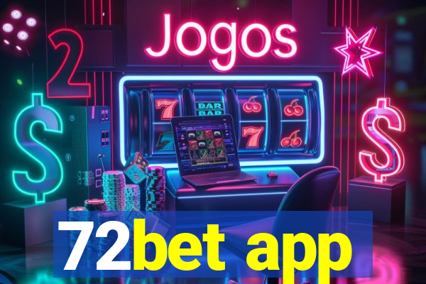 72bet app
