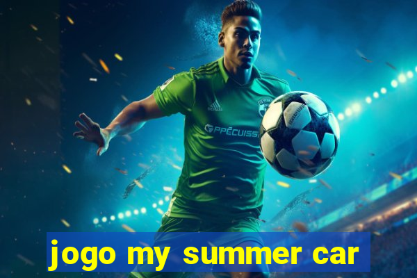 jogo my summer car