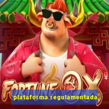 plataforma regulamentada