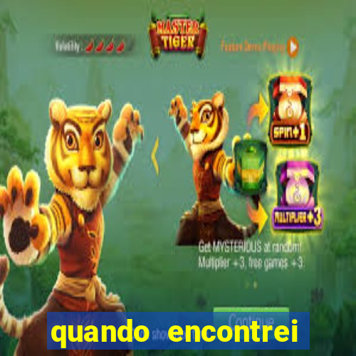 quando encontrei você filme completo dublado gratis