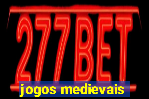 jogos medievais