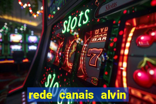 rede canais alvin e os esquilos