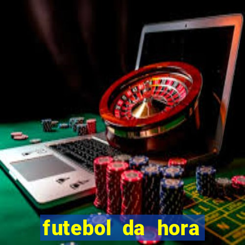 futebol da hora 3.7 ao vivo