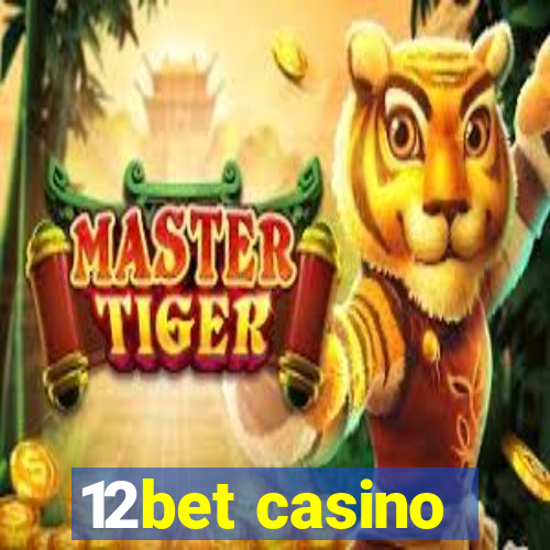 12bet casino