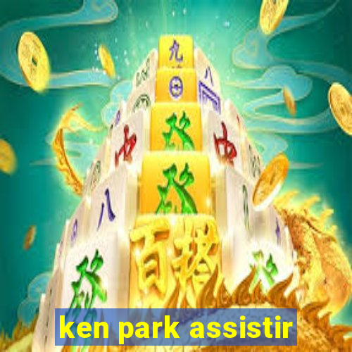 ken park assistir