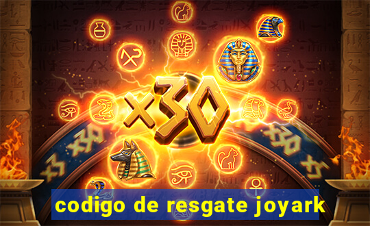 codigo de resgate joyark