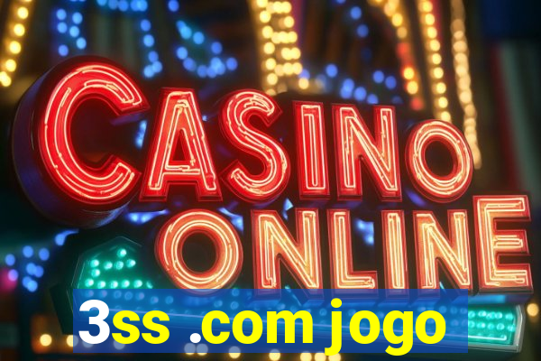 3ss .com jogo