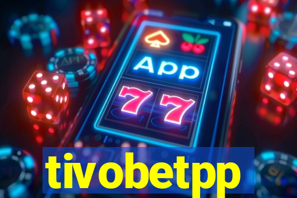 tivobetpp
