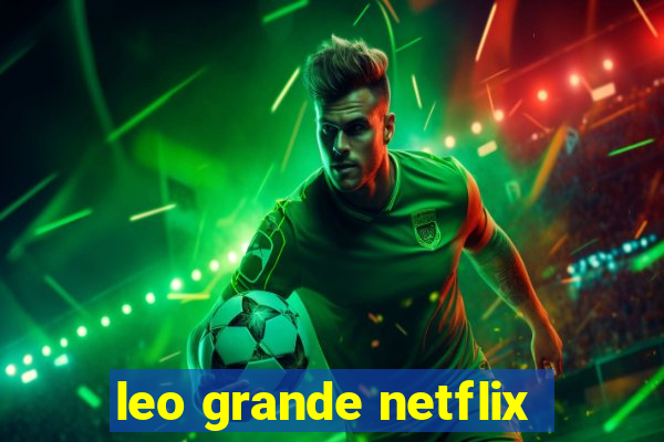 leo grande netflix