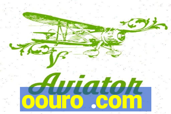 oouro .com