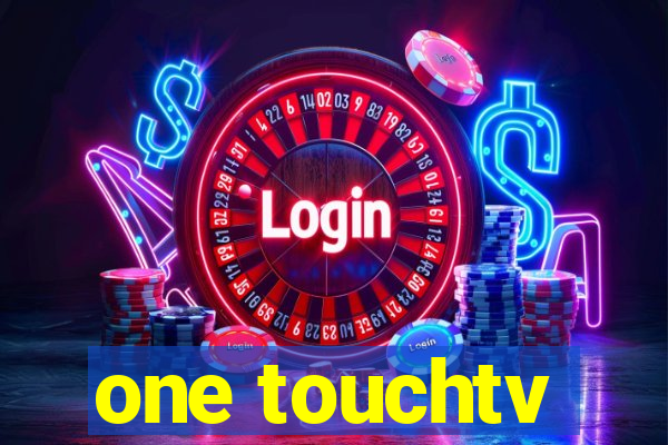 one touchtv