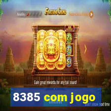 8385 com jogo