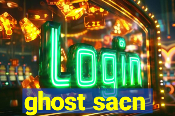 ghost sacn