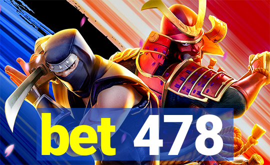 bet 478