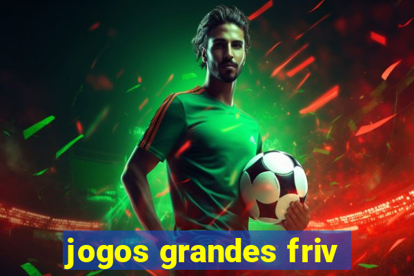 jogos grandes friv