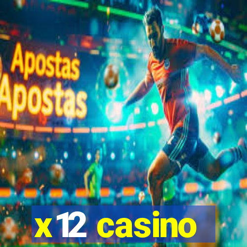 x12 casino