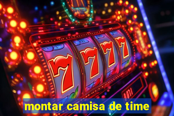 montar camisa de time