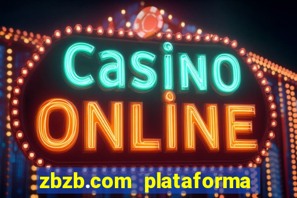 zbzb.com plataforma de jogos