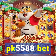 pk5588 bet