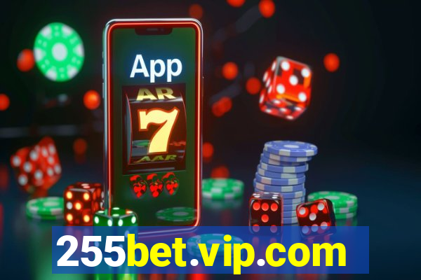 255bet.vip.com