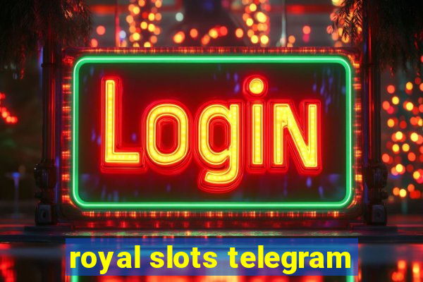 royal slots telegram
