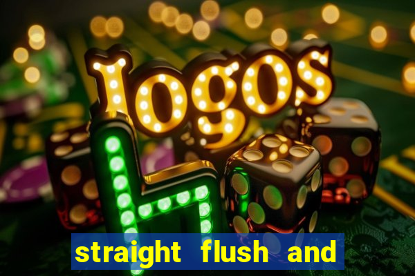 straight flush and royal flush